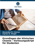 Grundlagen der klinischen Chemie - Vorlesungsskript fr Studenten