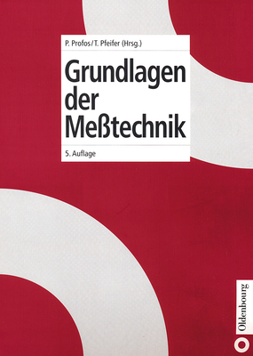 Grundlagen Der Metechnik - Profos, Paul (Editor), and Pfeifer, Tilo (Editor)