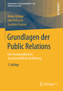 Grundlagen Der Public Relations: Eine Kommunikationswissenschaftliche Einfhrung