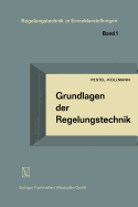 Grundlagen Der Regelungstechnik: Ein Lehrbuch Fur Studierende Und Ingenieure