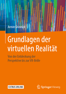 Grundlagen der virtuellen Realitt: Von der Entdeckung der Perspektive bis zur VR-Brille