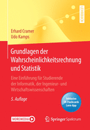 Grundlagen Der Wahrscheinlichkeitsrechnung Und Statistik: Eine Einfhrung Fr Studierende Der Informatik, Der Ingenieur- Und Wirtschaftswissenschaften