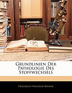 Grundlinien Der Pathologie Des Stoffwechsels - Beneke, Friedrich Wilhelm