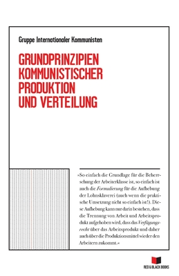 Grundprinzipien kommunistischer Produktion und Verteilung - Lueer, Hermann