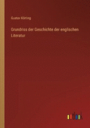 Grundriss der Geschichte der englischen Literatur