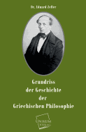 Grundriss Der Geschichte Der Griechischen Philosophie