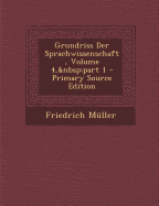 Grundriss Der Sprachwissenschaft, Volume 4, Part 1