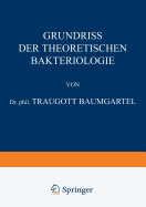 Grundriss Der Theoretischen Bakteriologie