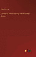 Grundzge der Verfassung des Deutschen Reichs