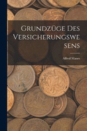 Grundzge Des Versicherungswesens