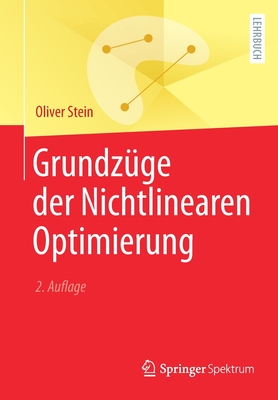 Grundz?ge Der Nichtlinearen Optimierung - Stein, Oliver