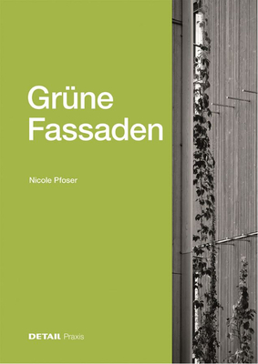 Grune Fassaden - Pfoser, Nicole (Editor)