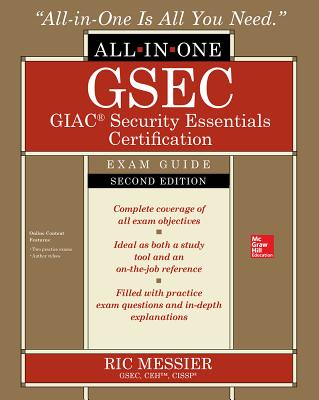 Gsec Giac Security Essentials Certification All-In-One Exam Guide, Second Edition - Messier, Ric