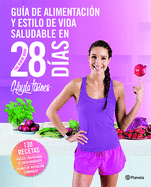 Gua de Alimentacin Y Estilo de Vida Saludable En 28 Das