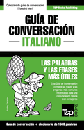 Gua de Conversacin Espaol-Italiano y diccionario conciso de 1500 palabras