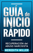 Gua de Inicio Rpido: Recuperacin del Abuso Narcisista