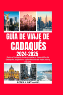 Gua de Viaje de Cadaqus 2024-2025: Explora Cadaqus: Gua completa de frases tiles de Cadaqus, alojamiento y planificacin de viajes 2024 y ms all.