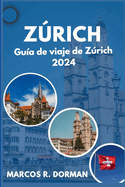 Gua de viaje de Zrich 2024