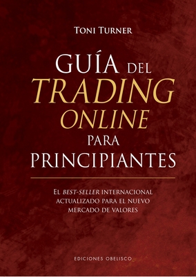 Gua del Trading Online Para Principiantes - Turner, Toni