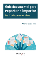 Gua documental para exportar e importar. Los 12 documentos clave