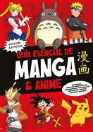 Gua Esencial de Manga & Anime. (Edicin Especial) / Manga and Anime Essential G Ui de