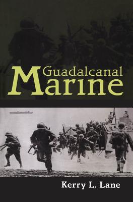 Guadalcanal Marine - Lane, Kerry L