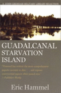 Guadalcanal: Starvation Island