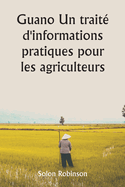 Guano Un trait d'informations pratiques pour les agriculteurs