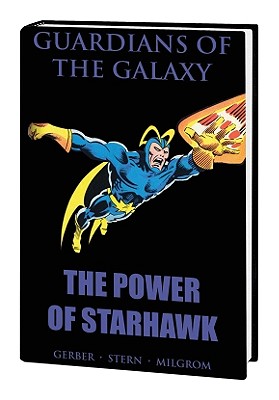 Guardians of the Galaxy: The Power of Starhawk - Stern, Roger (Text by), and Lee, Stan (Text by), and Skrenes, Mary (Text by)