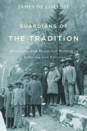 Guardians of the Tradition: Historians and Historical Writing in Ethiopia and Eritrea