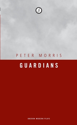 Guardians - Morris, Peter