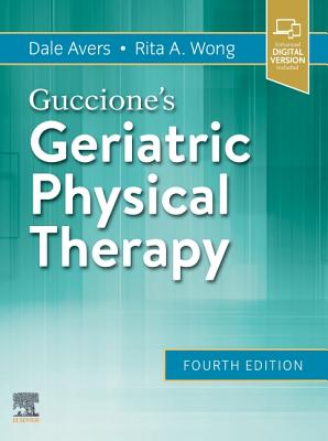 Guccione's Geriatric Physical Therapy - Avers, Dale, and Wong, Rita
