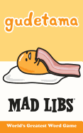 Gudetama Mad Libs: World's Greatest Word Game