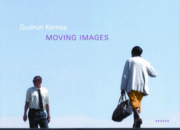 Gudrun Kemsa / Moving Images