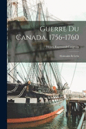 Guerre Du Canada, 1756-1760: Montcalm Et Lvis