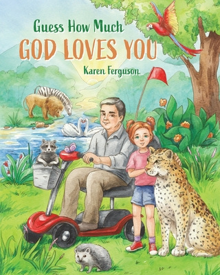 Guess How Much God Loves You - Ferguson, Karen