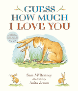 Guess How Much I Love You Padded Board Book: (The Cherished Classic Baby Book in a Soft Padded Format - Perfect Baby Shower Gift & Easter Basket Stuffer for Babies & Toddlers)