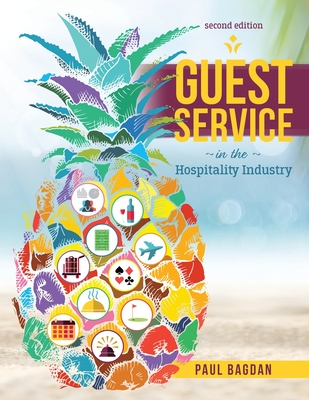 Guest Service in the Hospitality Industry - Bagdan, Paul