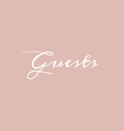 Guests Hardcover Guest Book: Blush Pink Guestbook Blank No Lines 64 Pages Keepsake Memory Book Sign In Registry for Visitors Comments Wedding Birthday Anniversary Christening Engagement Party Holiday