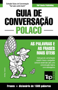 Guia de Conversao Portugus-Polaco e dicionrio conciso 1500 palavras