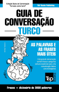 Guia de Conversao Portugus-Turco e vocabulrio temtico 3000 palavras