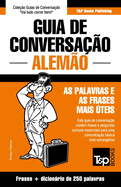 Guia de Conversa??o Portugu?s-Alem?o E Mini Dicionrio 250 Palavras