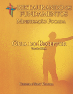 Guia do Receptor: Issue-Focused Receiver's Guide - Portuguese Version