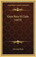 Guia Para El Cielo (1673)