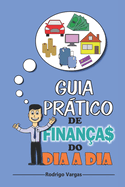 Guia Prtico de Finan?as do Dia-a-Dia