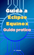 Guida a Eclipse Equinox: Guida Pratica