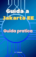 Guida a Jakarta EE: Guida Pratica