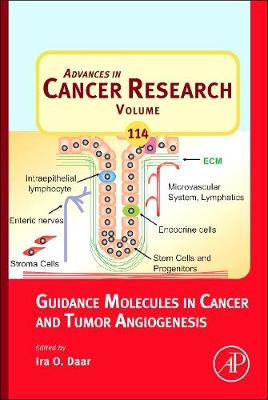 Guidance Molecules in Cancer and Tumor Angiogenesis: Volume 114 - Daar, Ira