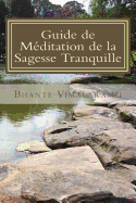Guide de Meditation de la Sagesse Tranquille