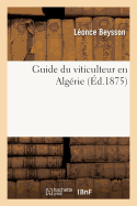 Guide Du Viticulteur En Alg?rie